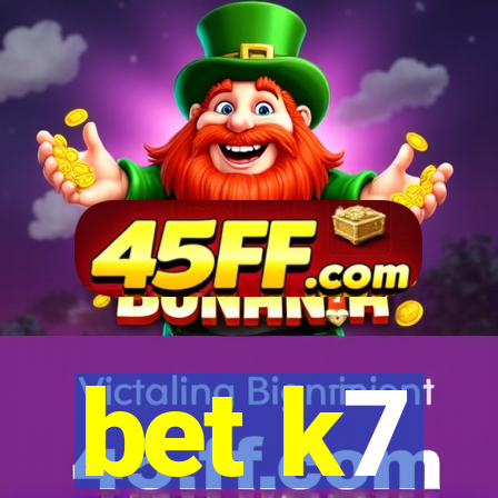 bet k7